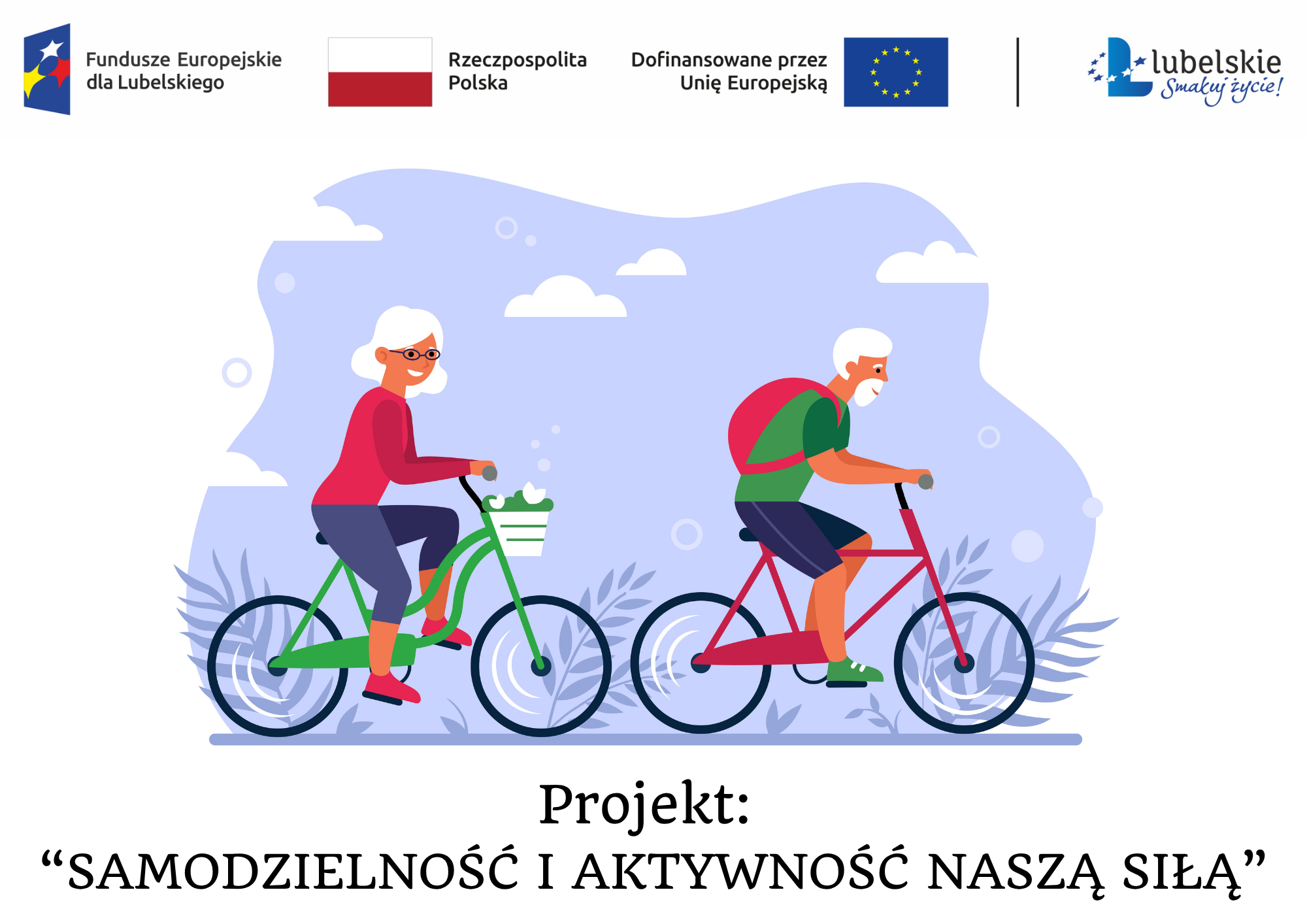 „Samodzielność i aktywność naszą siłą”